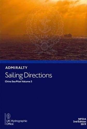 NP32A - Admiralty Sailing Directions: China Sea Pilot Volume 3 ( 2nd Edition )